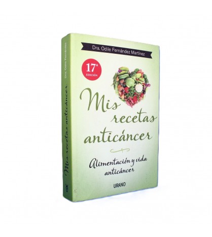 Libro de Recetas Anticáncer: Alimentación y Vida Anticáncer